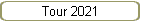 Tour 2021